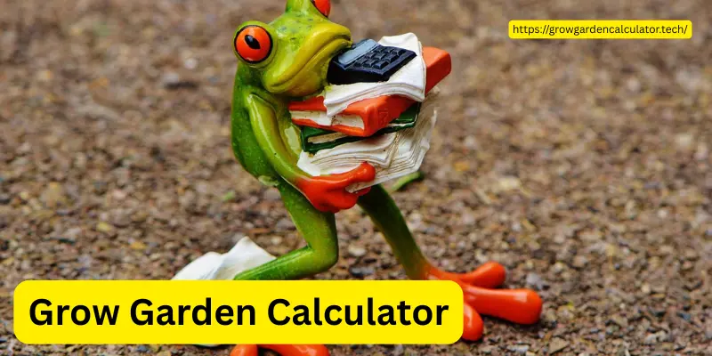 Grow A Garden Calculator